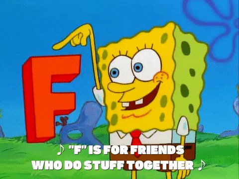 SpongeBob on Twitter: The F.U.N. song... but with pictures! F is for  friends who do stuff together...… 